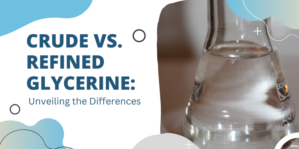 Difference between refined and crude glycerine