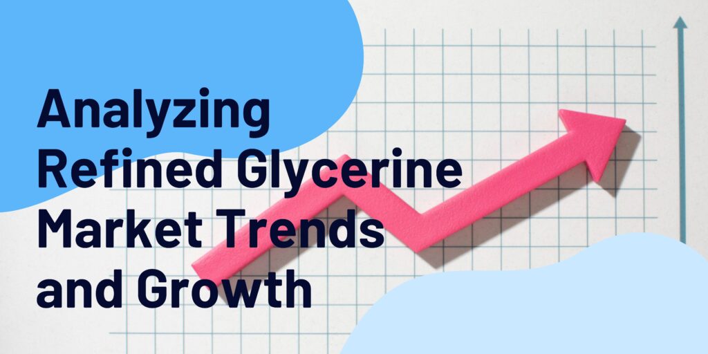 refined glycerine market trends - blog banner