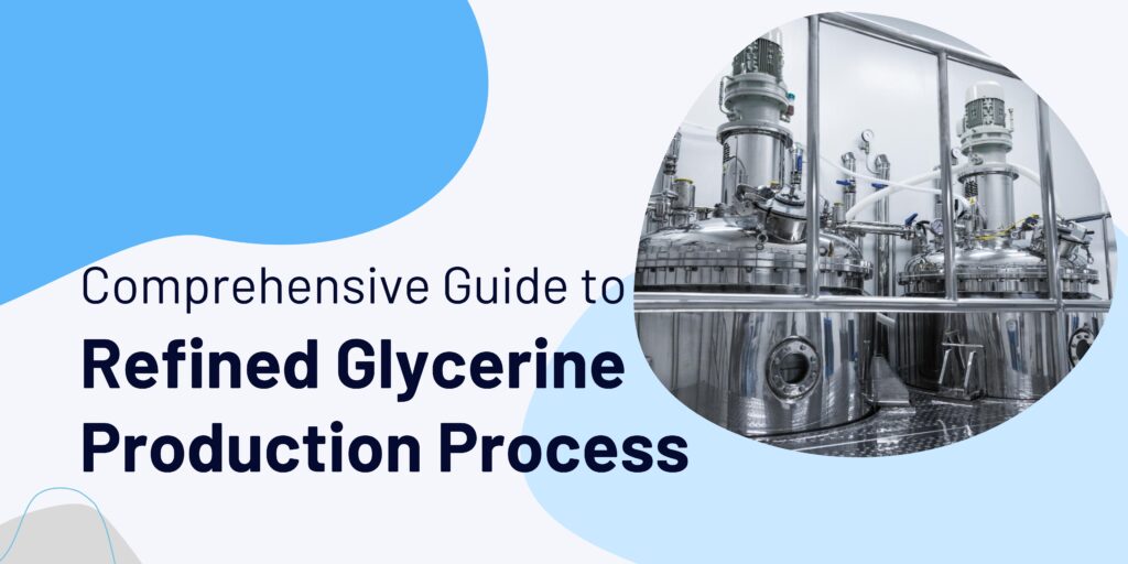 refined glycerine production process - blog banner