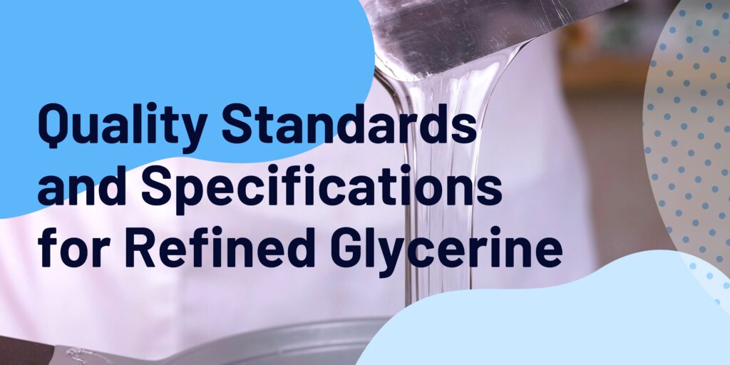 refined glycerine quality standard - blog banner
