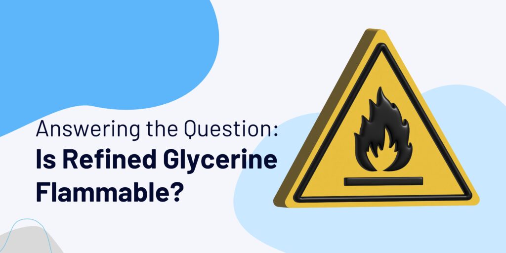 is refined glycerine flammable - blog banner
